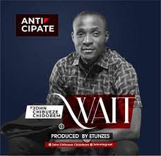 John Chibueze Chidobem – Wait-TopNaija.ng