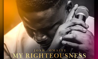 My Righteousness – Josh O‘maiye-TopNaija.ng