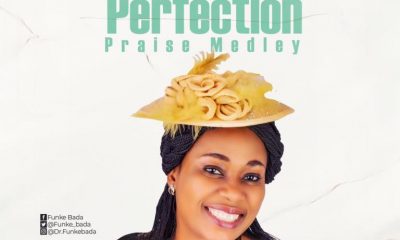 Funke Bada – Perfection Praise Medley-TopNaija.ng