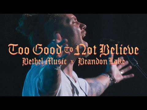 Too Good to Not Believe – Brandon Lake-TopNaija.ng