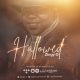 Hallowed – Zingy O-TopNaija.ng