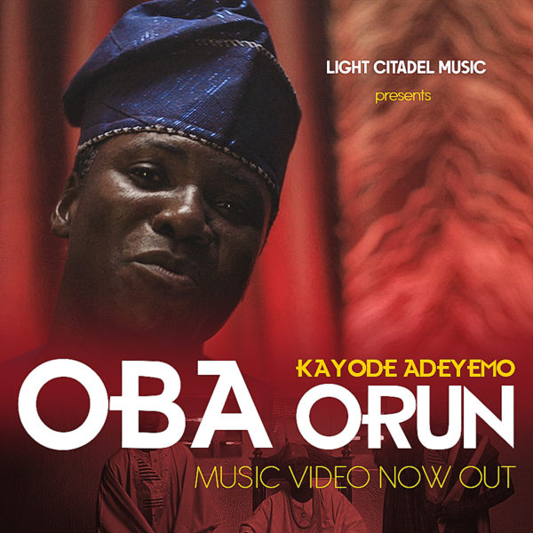 Oba Orun (The King Of Heaven) – Pastor Kayode Adeyemo-TopNaija.ng