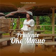 Prudence – Oke Mmuo-TopNaija.ng