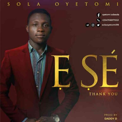 Sola Oyetomi – Ẹ Ṣé (Thank You)-TopNaija.ng