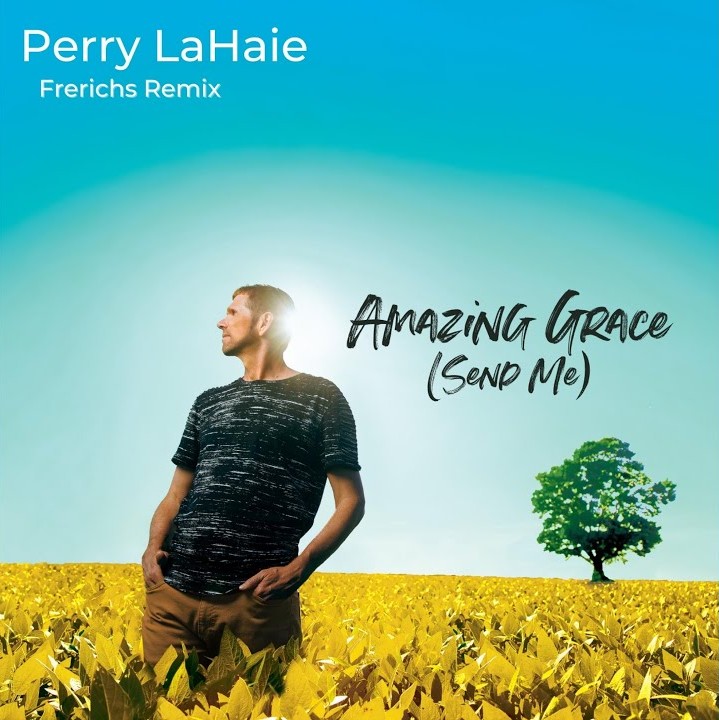 Perry LaHaie – Amazing Grace Send Me-TopNaija.ng
