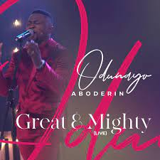 Great And Mighty – Odunayo Aboderin-TopNaija.ng