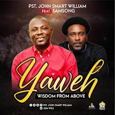 Yahweh – John Smart William ft. Samsong-TopNaija.ng