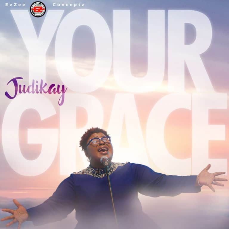 Judikay – Your Grace [Music+Lyrics+Video]-TopNaija.ng
