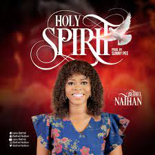 Bethel Nathan – Holy Spirit-TopNaija.ng