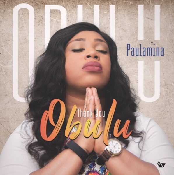 Obulu (Thank You) – Paulamina-TopNaija.ng