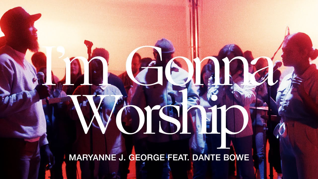 TRIBL – I’m Gonna Worship ft. Dante Bowe & Maryanne J. George-TopNaija.ng