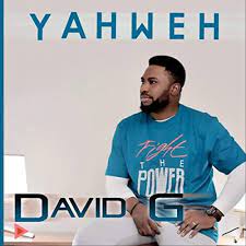 David G – Yahweh-TopNaija.ng