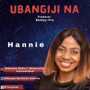 Hannie – Ubangiji Na-TopNaija.ng