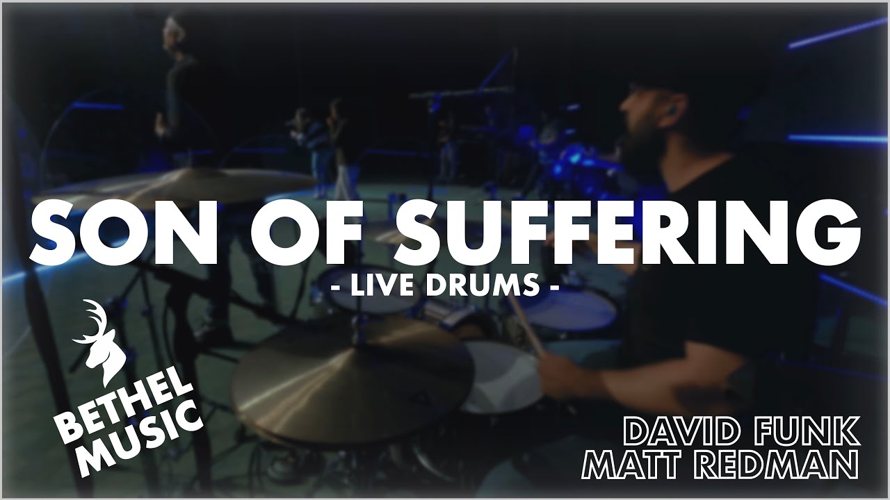 Son of Suffering – Bethel Music ft David Funk & Matt Redman-TopNaija.ng