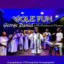 George Daniel – Wole Fun-TopNaija.ng