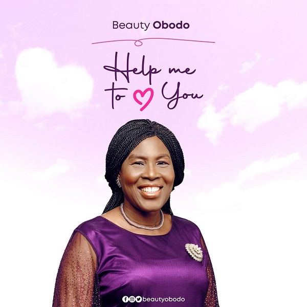 Help Me To Love You – Beauty Obodo-TopNaija.ng