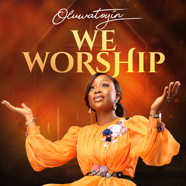 We Worship – Oluwatoyin-TopNaija.ng