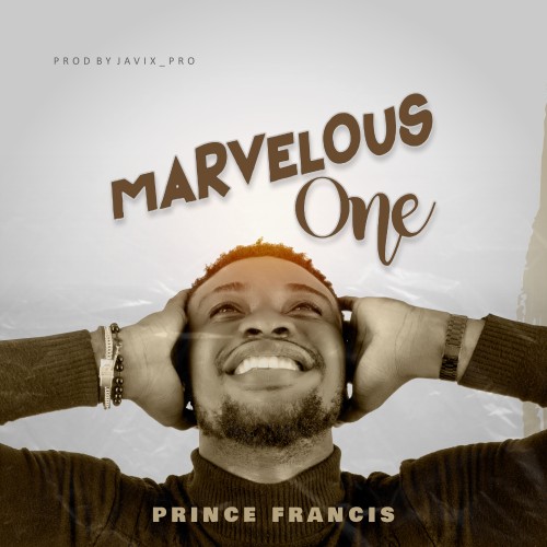 Prince Francis – Marvelous One -TopNaija.ng