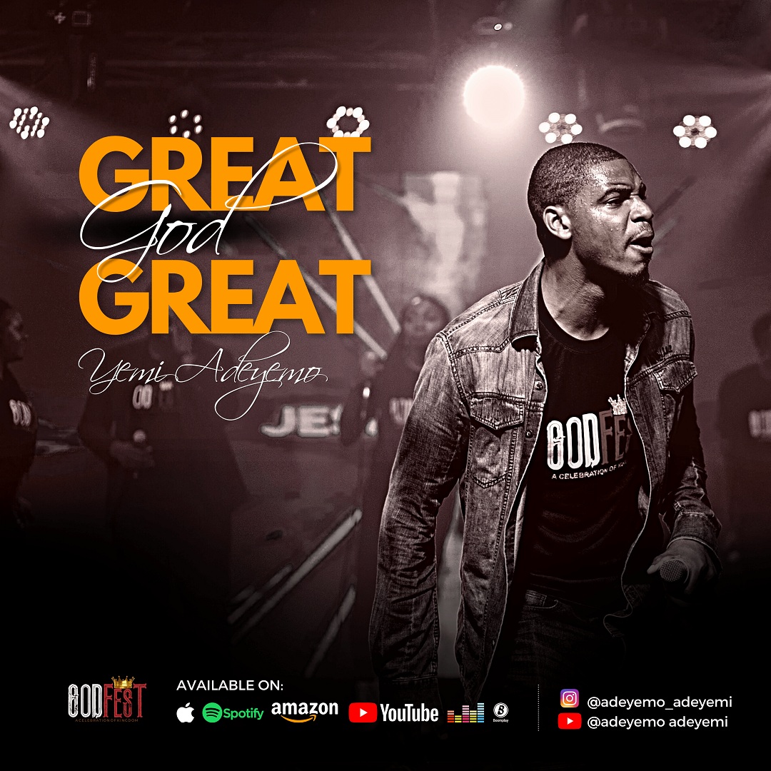 Yemi Adeyemo – Great God Great-TopNaija.ng