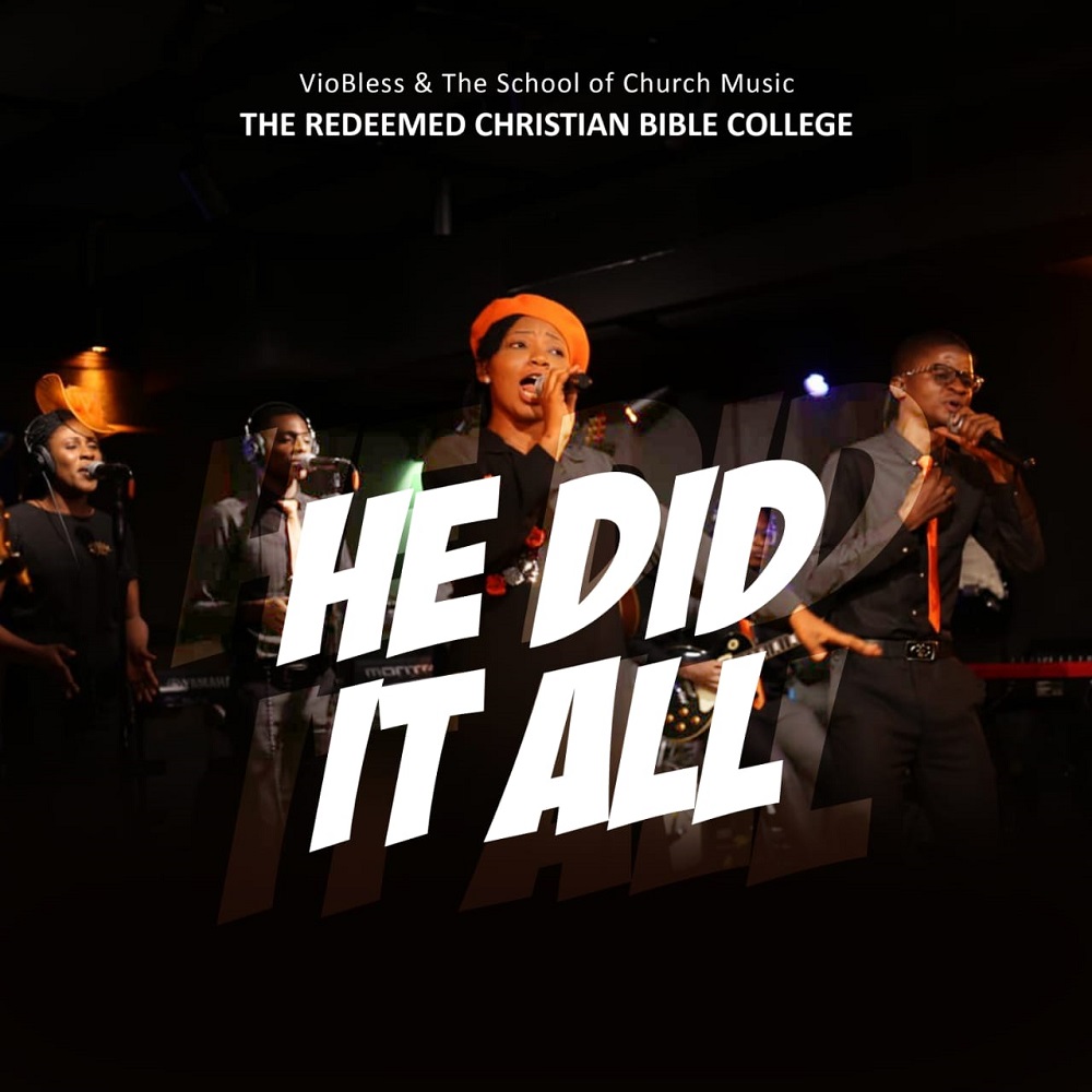 He Did It All – VioBless & The School of Church Music-TopNaija.ng