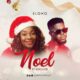 Eloho – Noel ft Kingzkid B