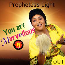 Prophetess Light – You are Marvellous