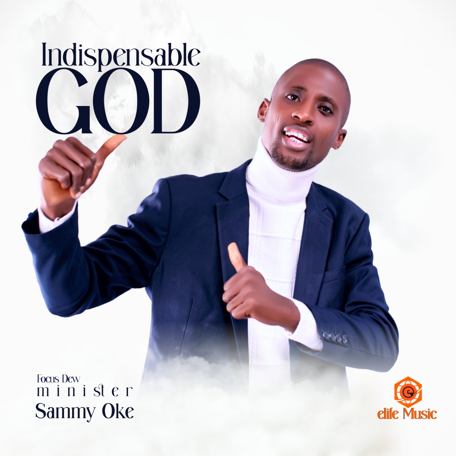 Indispensable God – Sammy Oke