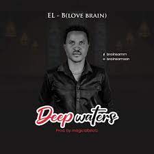 Deep Waters – El-B (Love Brain)