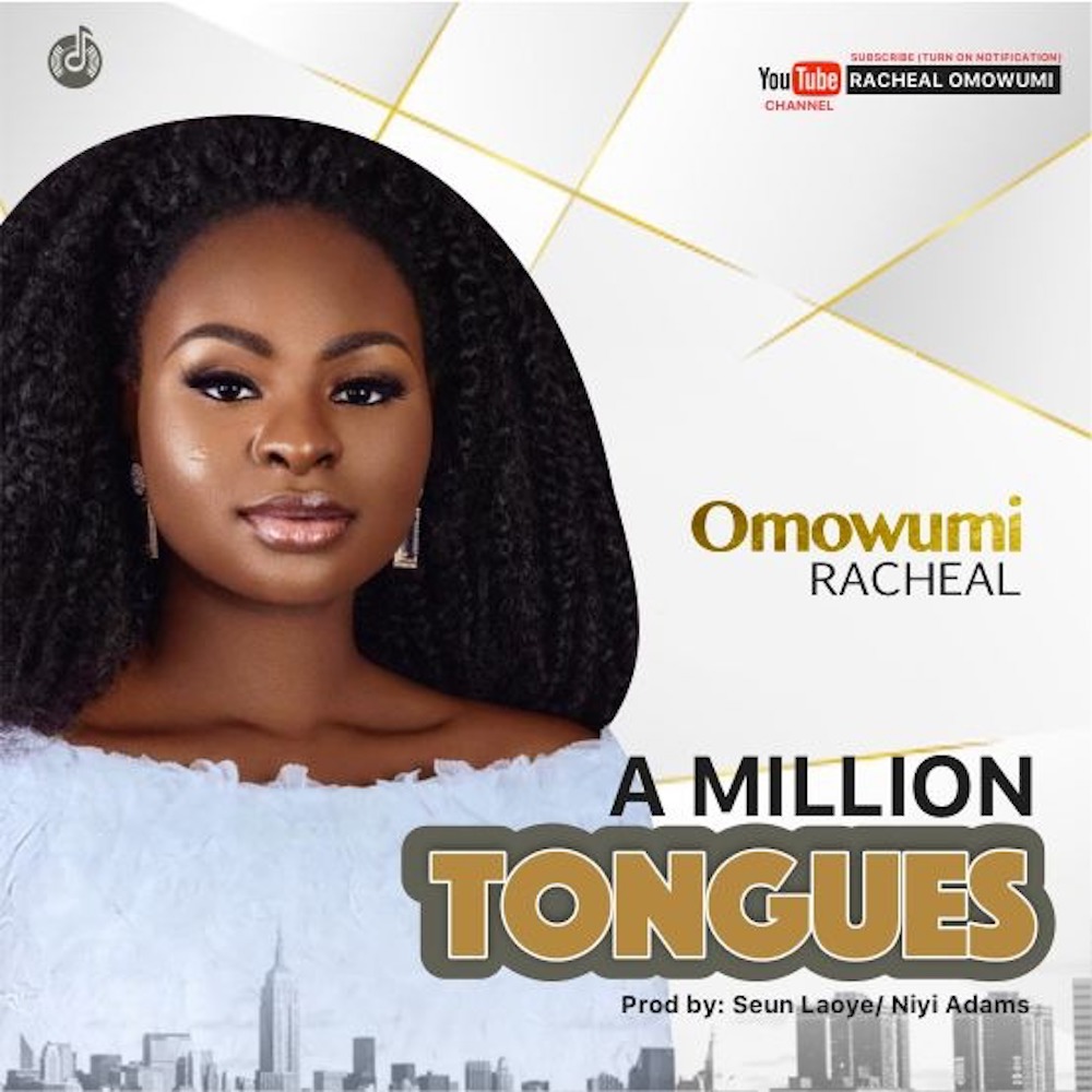 Omowumi Racheal – A Million Tongues (Video)