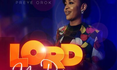 Preye Orok – Lord You Reign