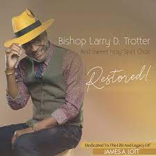 Bishop Larry D. Trotter – Make a Way