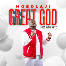 Mobolaji – Great God