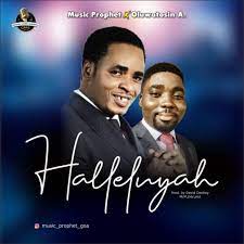 Halleluyah – Music Prophet Ft. OluwaTosin A.