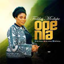 [Music + Lyrics] Ope Nla – Falilat Modupe