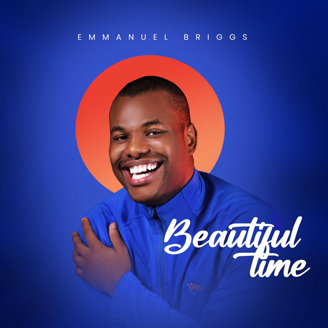 Emmanuel Briggs – Beautiful Time