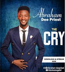 Abraham Dee Priest – The Cry-TopNaija.ng