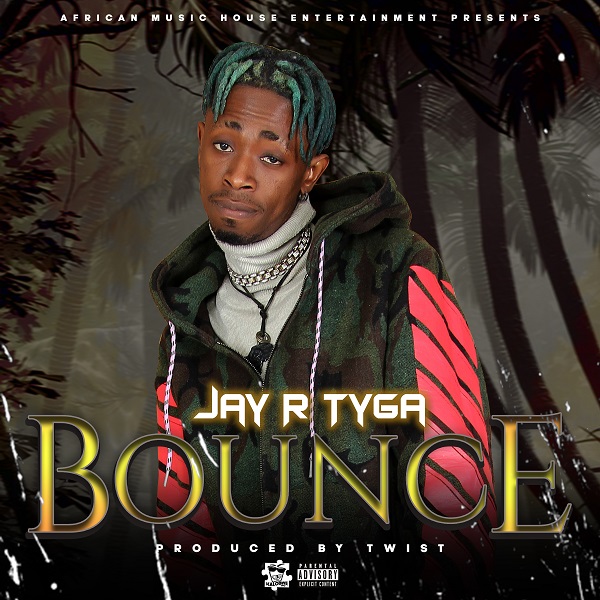 Jay R Tyga – Bounce