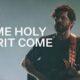 Josh Baldwin – Come Holy Spirit Come