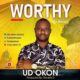 Worthy (Da Remix) – UD Okon