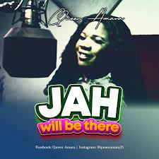 Jah Will Be There – Queen Amara