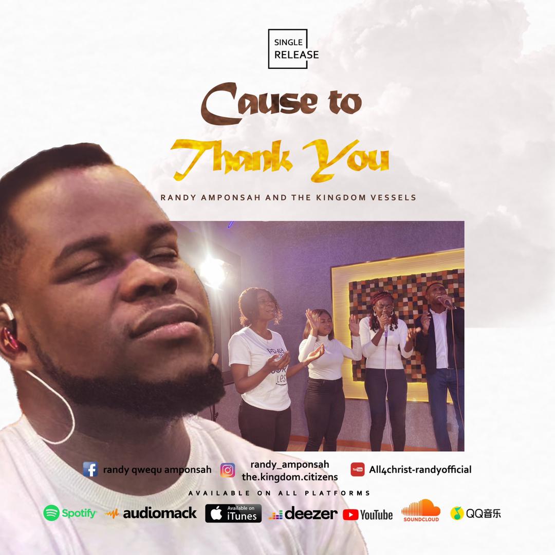 Randy Amponsah – Cause To Thank You