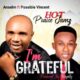 Rev. Anselm Ft. Possible Vincent – I’m Grateful