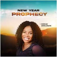 Dorcas Awolumate â€“ New Year Prophecy
