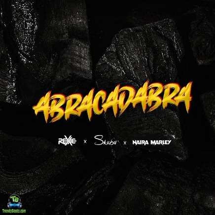 Abracadabra - Rexxie, Naira Marley lyrics