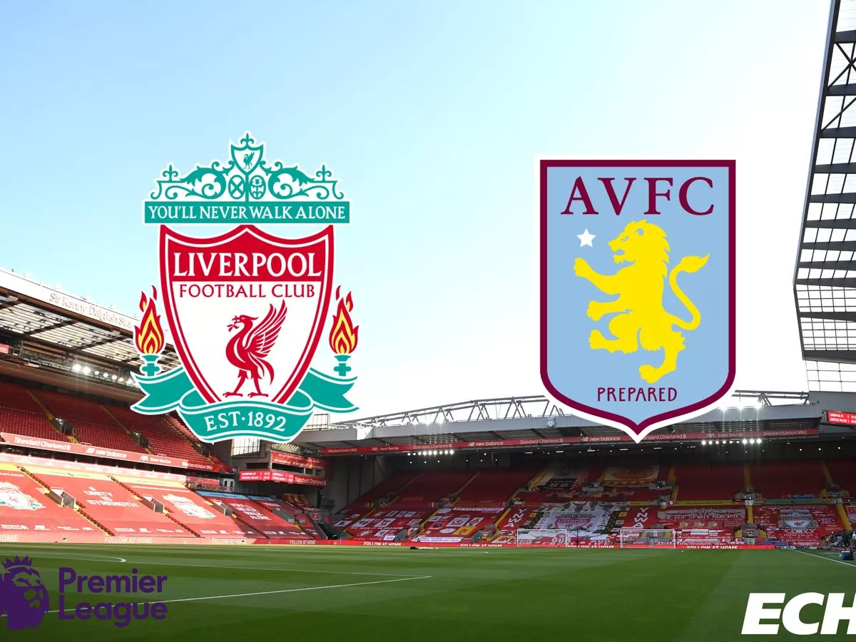 Liverpool vs. Aston Villa: Confirmed Lineup