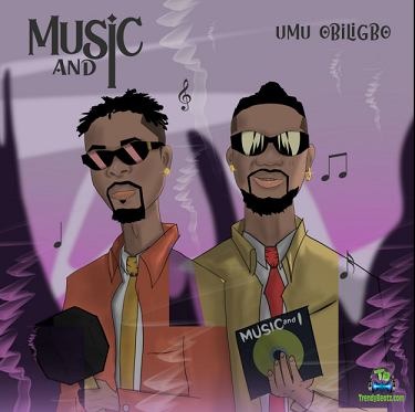 Umu Obiligbo - Work And Chop ft Magnito