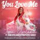 You Love Me – Tosin Oyelakin