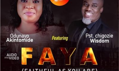 FAYA – Odunayo Akintomide Ft. Chigozie Wisdom || MP3 [Video+Lyrics]