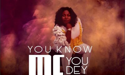 You Know Me You Dey Do Me – Tonia Omoh || MP3 [Lyric]