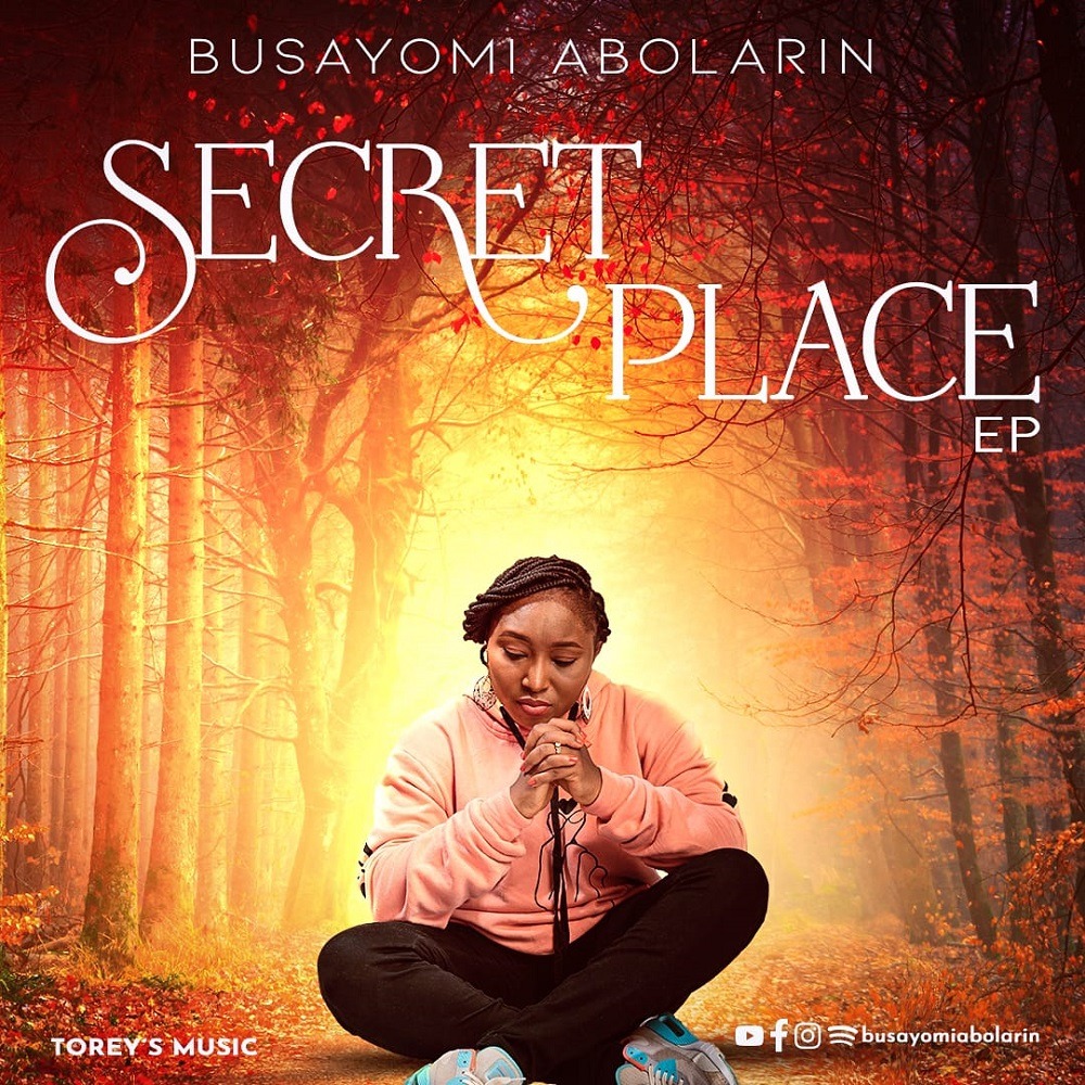 Secret Place – Busayomi Abolarin
